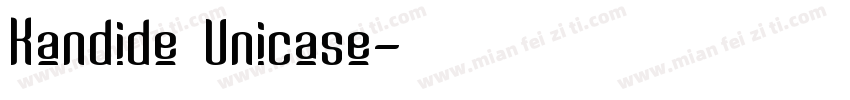 Kandide Unicase字体转换